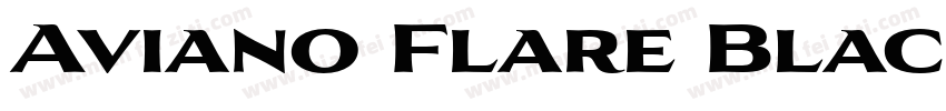 Aviano Flare Black Regular字体转换